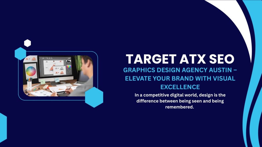 Graphics Design Agency Austin